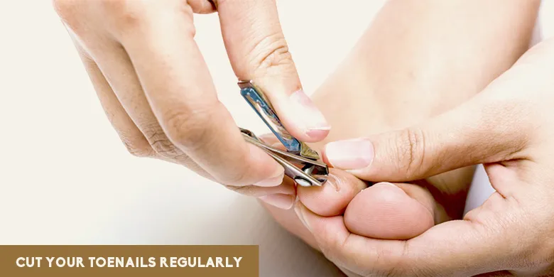 Cut your toenails regularly