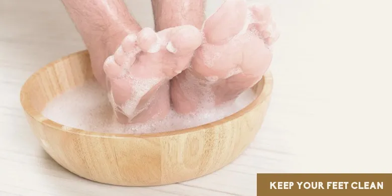 Keep your feet clean